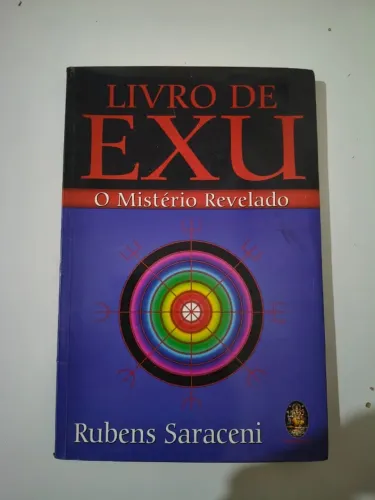 O livro de Exu - Rubens Saraceni - O Mistério Relevado - Livro de Umbanda