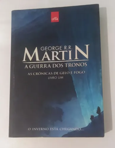 A Guerra dos Tronos - As Crônicas de Gelo e Fogo - Livro UM * George R.R. Martin