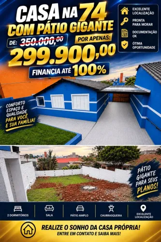 Casa na 74 até 100 % Financiada
