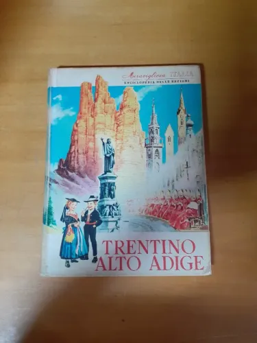 VENDO ENCICLOPÉDIA DELLE REGIONE. TRENTINO ALTO ADIGE. MERAVIGLIOSA ITALIA.