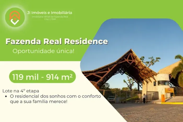 Lote no valor de 119 mil, de 914m² 4º etapa - Fazenda Real Residence! Valor à vista