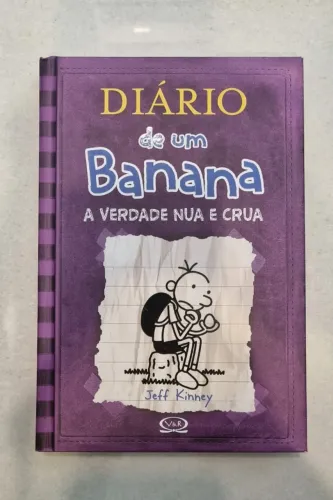 Diário de um Banana roxo (A verdade nua e crua) - Jeff Kinney