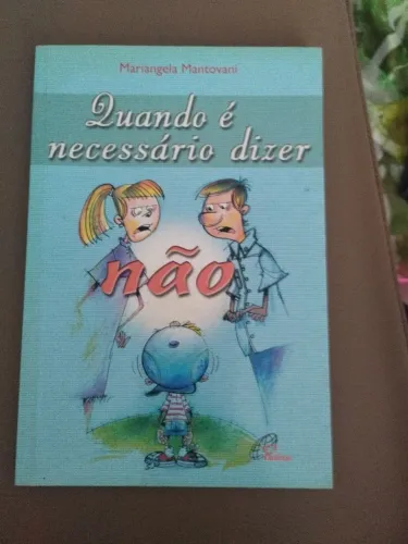 Livro Quando é necessário dizer não 