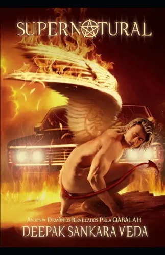 Supernatural: Anjos & Demônios Revelados Pela QABALÁH
