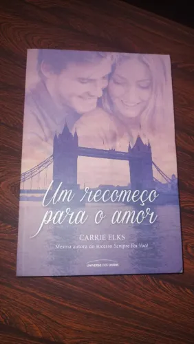 Livro Um recomeço para o amor - Carrie Elks