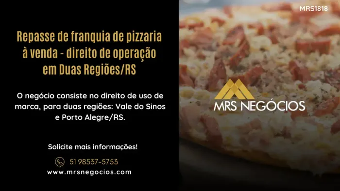 Repasse de franquia de pizzaria à venda - direito de operação em Duas Regiões/RS