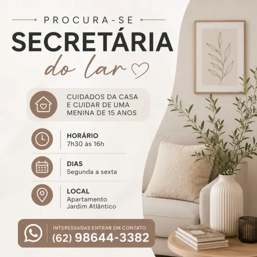 Secretaria do lar, que tenha afinidade com 1 criança.