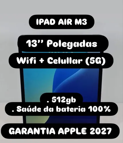iPad Air M3 13 | 512gb | Garantia 2027 | Wifi + Cel