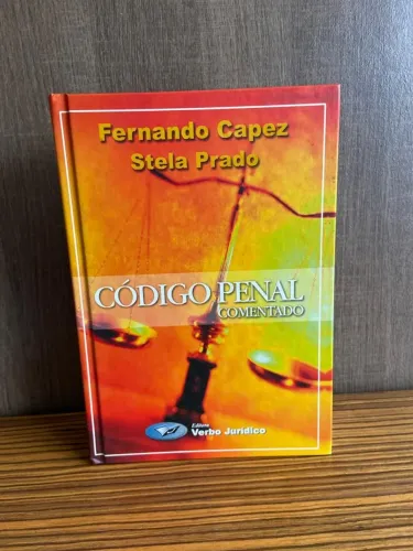 Código Penal Comentado - Fernando Capez e Stela Prado