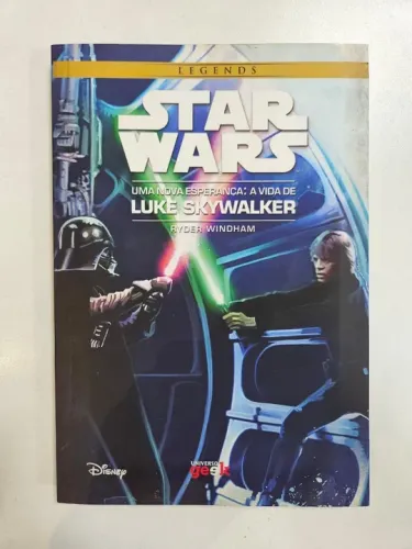 Star Wars Uma nova esperança: a vida de Luke Skywalker (Legends)