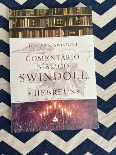Comentário bíblico Swindoll Hebreus