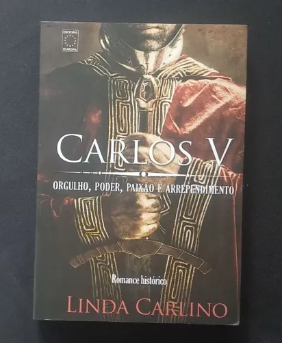 Livro Carlos V orgulho, poder, paixão e arrependimento Linda Carlino(praticamente novo)