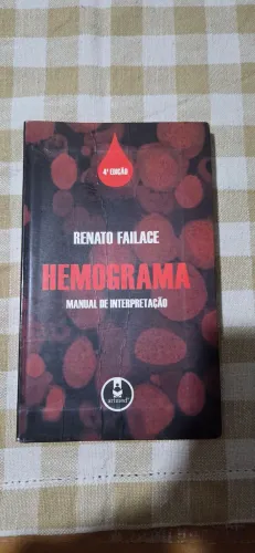 Hemograma: Manual de Interpretação - Renato Failace - 4ª edição