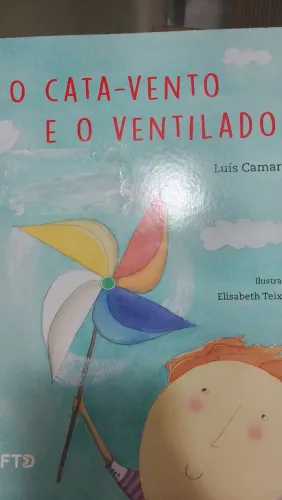 O Cata-vento e o ventilador, Luis Camargo