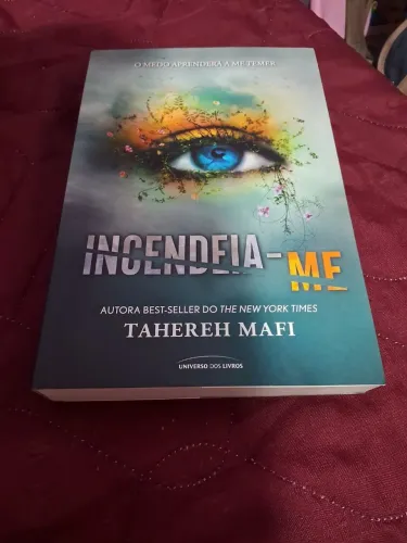 Livro Incendeia-me (Vol. 3 de Estilhaça-me)
