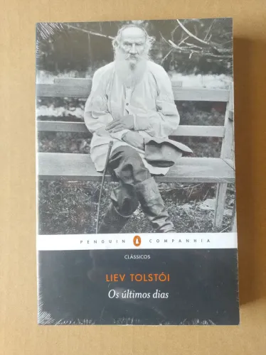 Os Últimos Dias - Liev Tolstói - Penguin Companhia