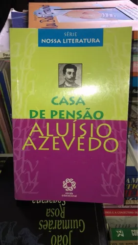 Casa de Pensão - Aluísio Azevedo