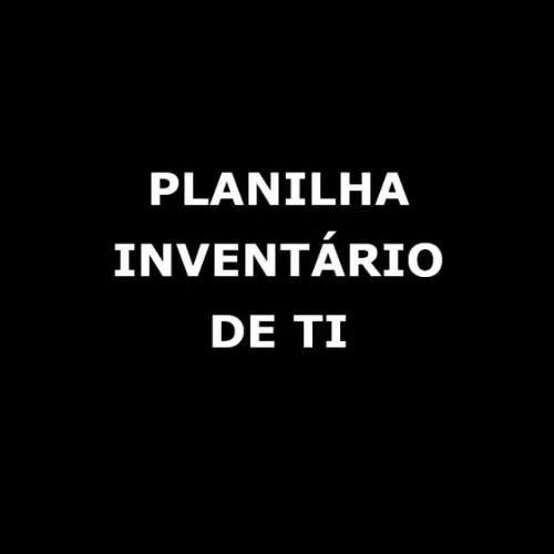 Planilha de Inventário de TI