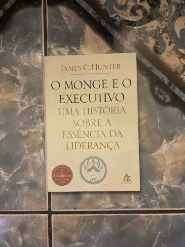 O Monge e o Executivo - James C. Hunter