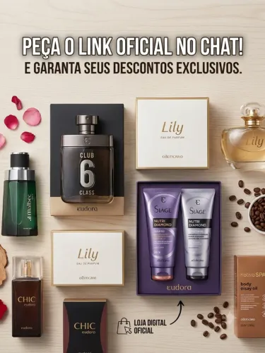 Perfumes e Cosméticos Eudora e Boticário - Peça o Link com Desconto