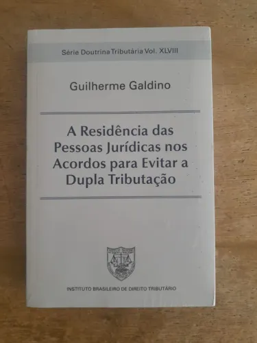 Livro A Residência das Pessoas Jurídicas nos Acordos para Evitar a Dupla Tributação