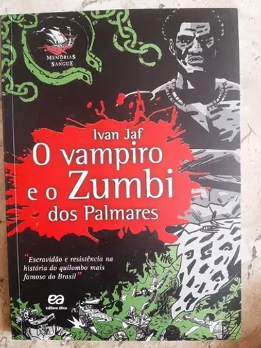 O Vampiro e o Zumbi dos Palmares