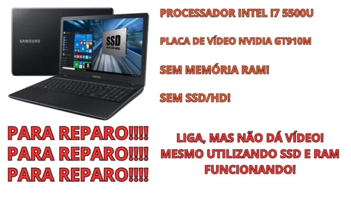 (PARA REPARO) Notebook Samsung i7 5500U, GeForce 910M 2GB, SEM RAM E SSD/HD (PARA REPARO)