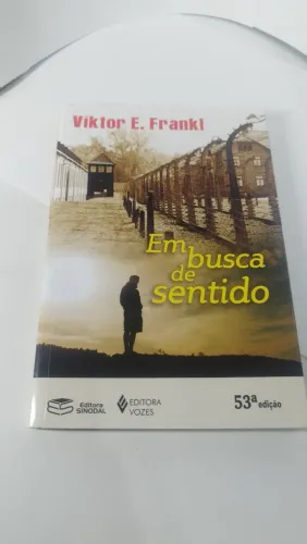 Livro Em Busca de Sentido Viktor E. Frankl 53ª edição