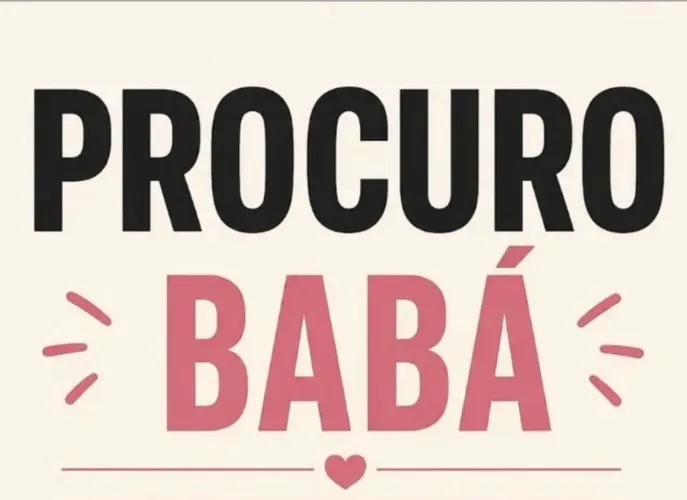 Procura-se Babá no bairro novo Israel 