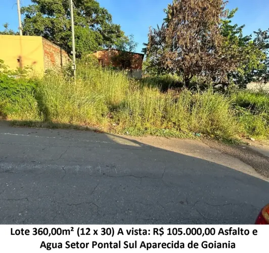 Leia a descrição: Lote 360,00m² (Asfalto, Agua) Setor Pontal Sul