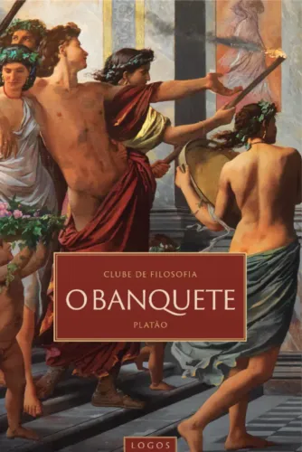 Livro O Banquete - Platão - Editora Logos