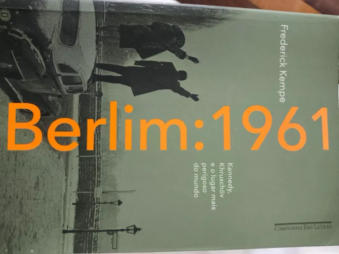 Livro Berlim 1961 - Frederick Kempe
