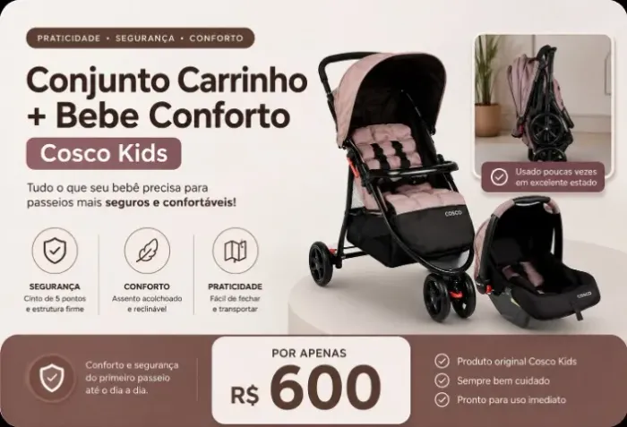 Carrinho + Bebe conforto da Cosco: