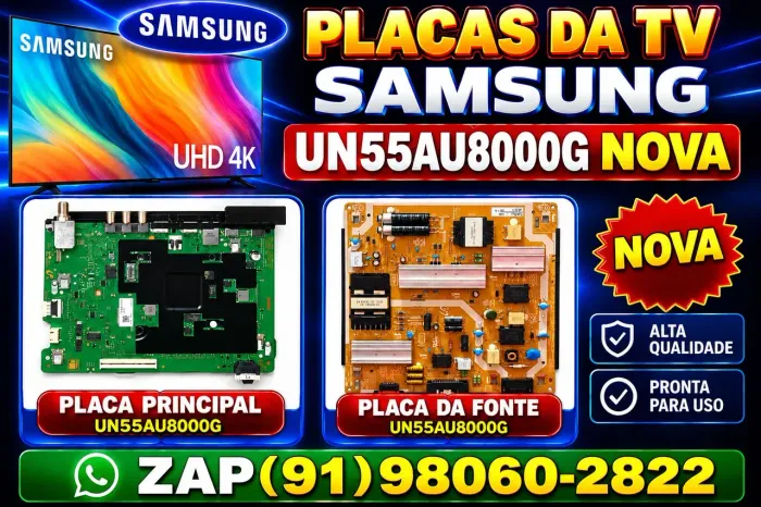 PLACAS ORIGINAIS DA TV SAMSUNG UN55AU8000G NOVA
