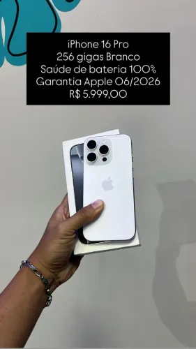 iPhone 16 Pro / 256GB / Branco / Saúde de bateria 100% / Garantia Apple 06/2026 / R$ 5.999