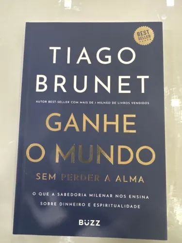 Tiago Brunet Ganhe o mundo sem perder a alma