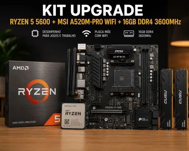 Kit Upgrade Ryzen 5 5600 + MSI A520M-A PRO WiFi + 16GB DDR4 3600MHz | Pronto para Jogos