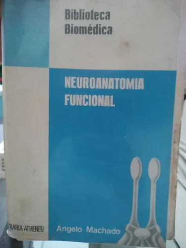 NEUROANATOMIA FUNCIONAL ANGELO MACHADO 1981