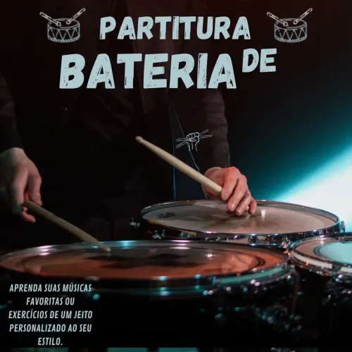 Partituras personalizadas sob medidas para você baterista.