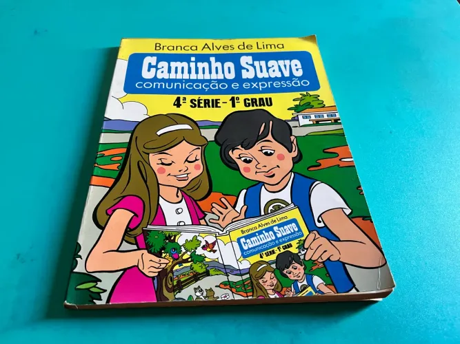 Livro Caminho Suave: Comunicação e Expressão - Branca Alves de Lima