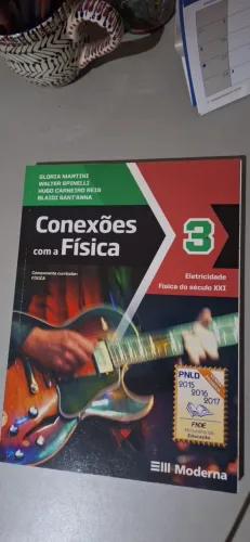 Livro Conexões com a física, : 3 : eletricidade, física do século XXI