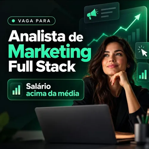 Vaga para Analista de Marketing Digital Remoto Full Stack