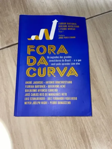 Fora da curva: Os segredos dos grandes investidores do Brasil