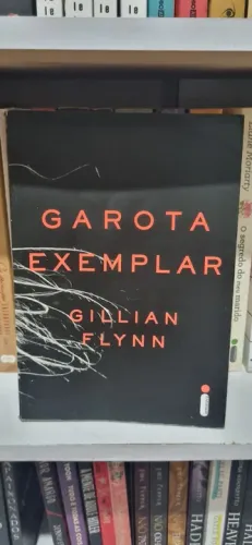 Garota Exemplar - Gillian Flynn