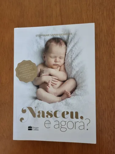 Livro Naceu e agora? De Stephanie Sapin-Lignieres