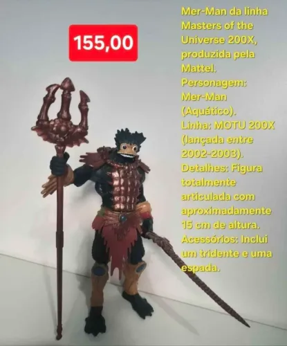 Mer-Man da linha Masters of the Universe 200X, produzida pela Mattel entre 2002 e 2003.