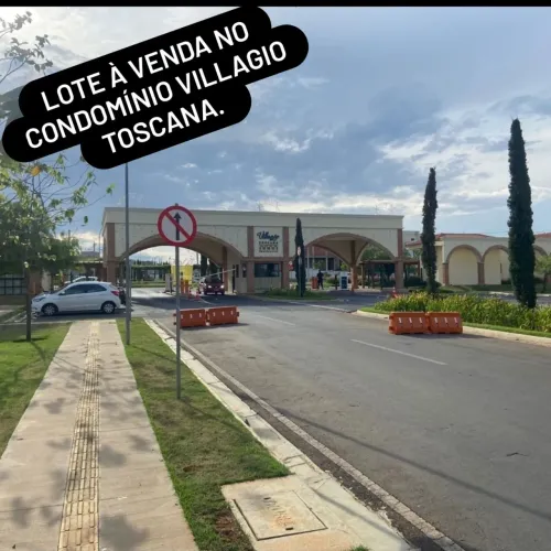 LOTE NO CONDOMÍNIO VILLAGIO TOSCANA.