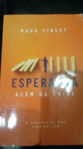 Livro Adventista Esperança Além da Crise - Mark Finley