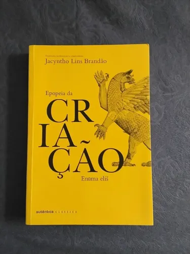 Epopeia da Criação - En?ma eli? - Jacyntho Lins Brandão