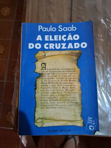 A Eleição do Cruzado - Paulo Saab